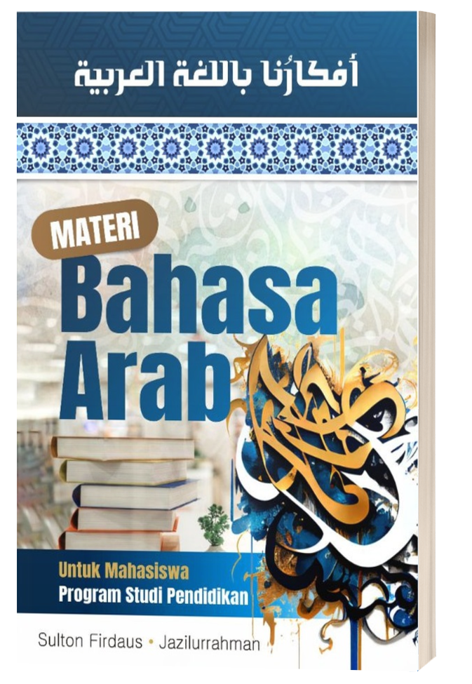 afkaruna-bi-al-lughat-al-arabiyah-materi-bahasa-arab-untuk-mahasiswa-program-studi-pendidikan