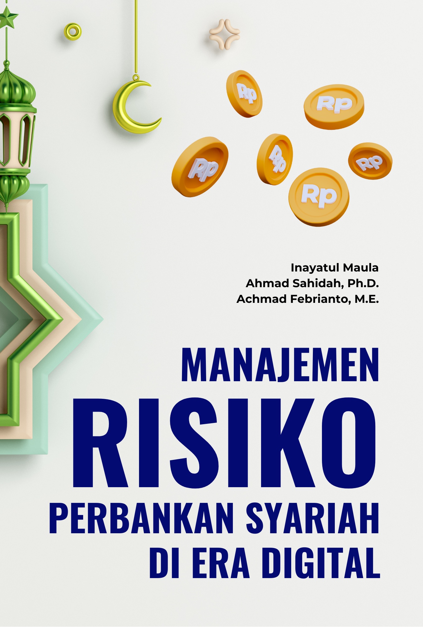 MANAJEMEN RISIKO PERBANKAN SYARIAH DI ERA DIGITAL