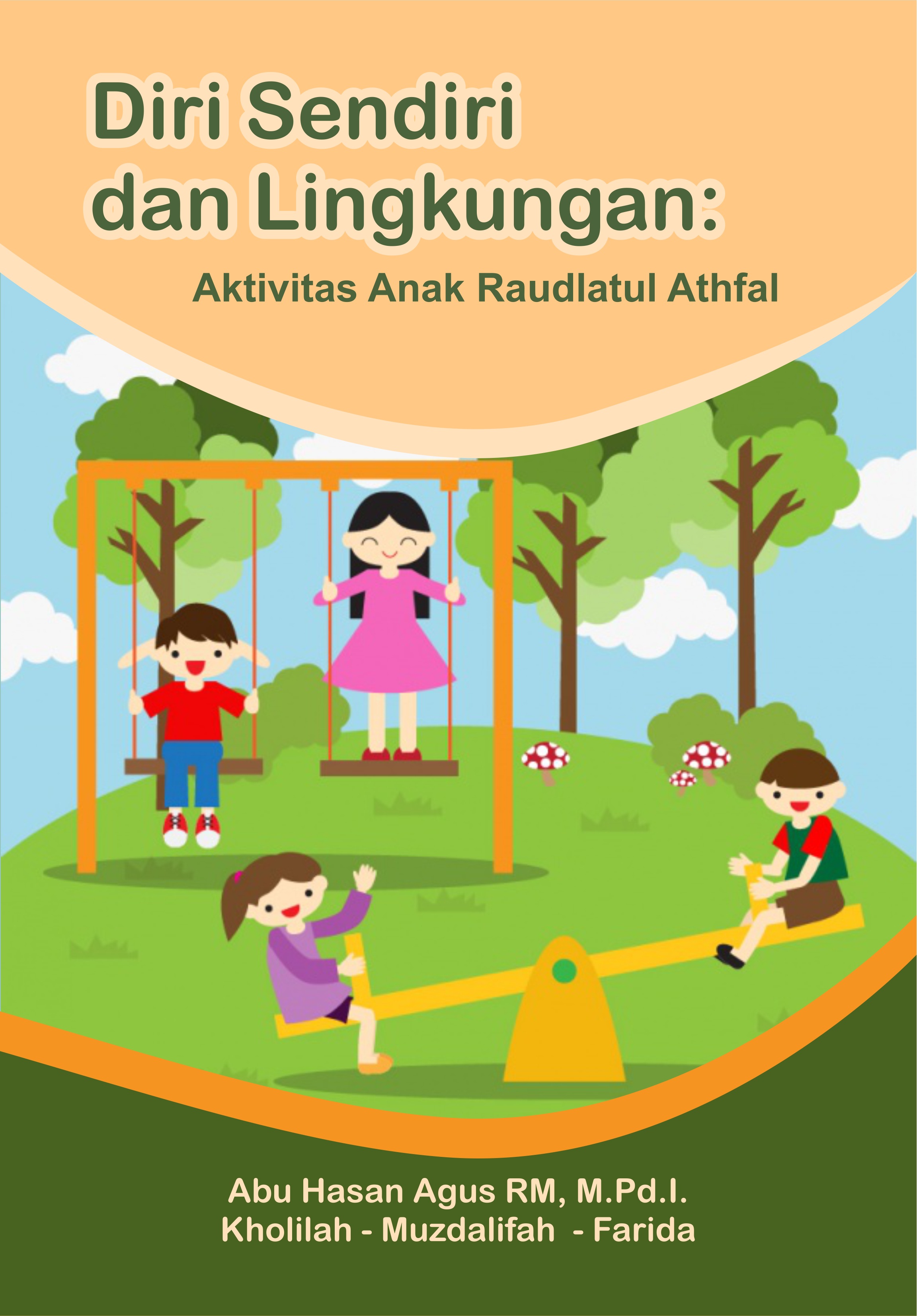 Diri Sendiri dan Lingkungan:  Aktivitas Anak Raudlatul Athfal