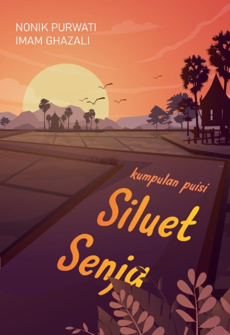 SILUET SENJA: KUMPULAN PUISI