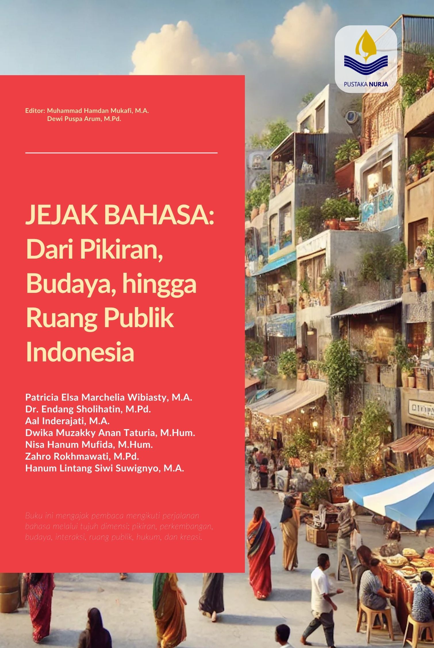 Jejak Bahasa: Dari Pikiran, Budaya, hingga Ruang Publik Indonesia