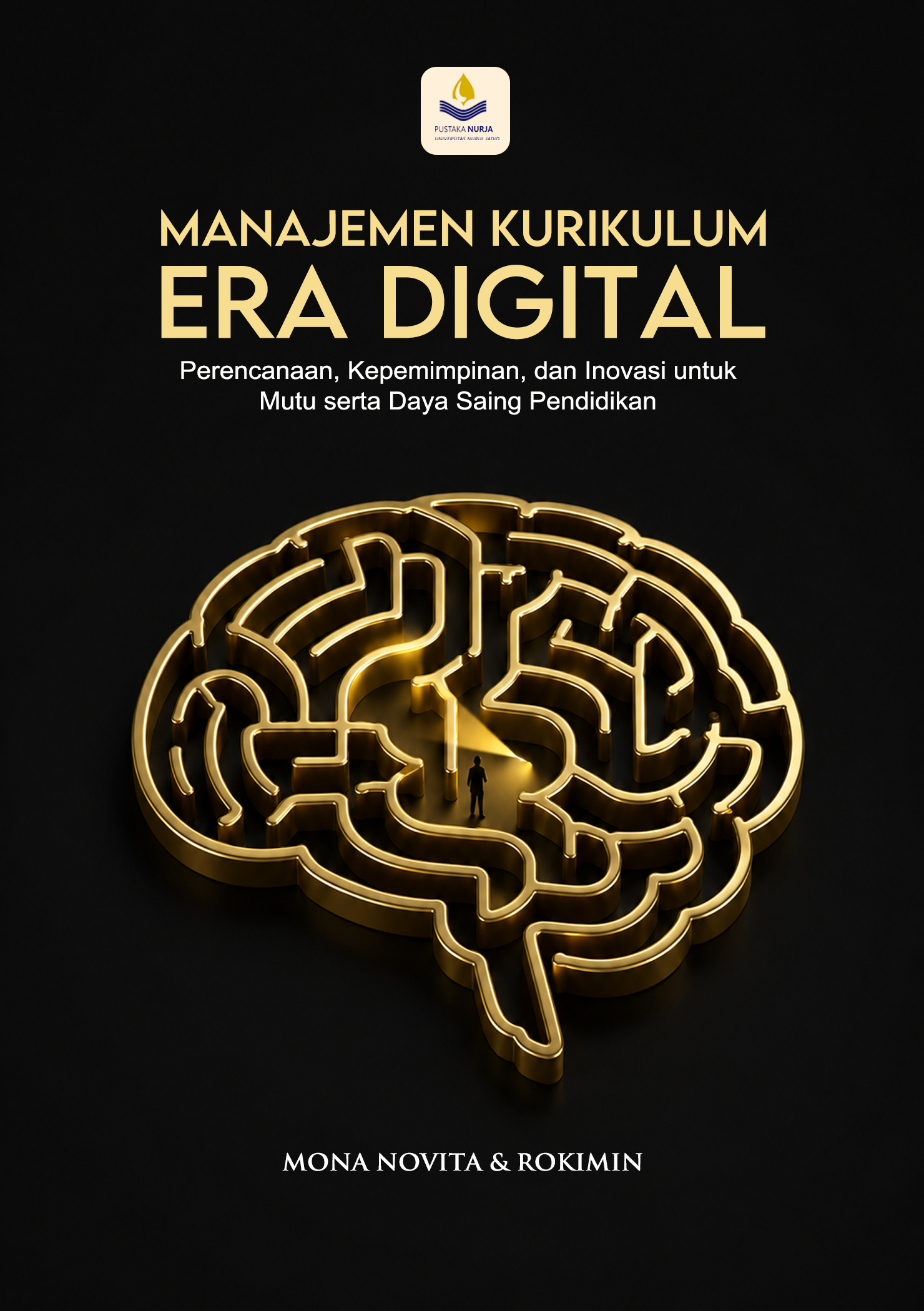 Manajemen Kurikulum Era Digital: Perencanaan, Kepemimpinan, dan Inovasi untuk Mutu serta  Daya Saing Pendidikan