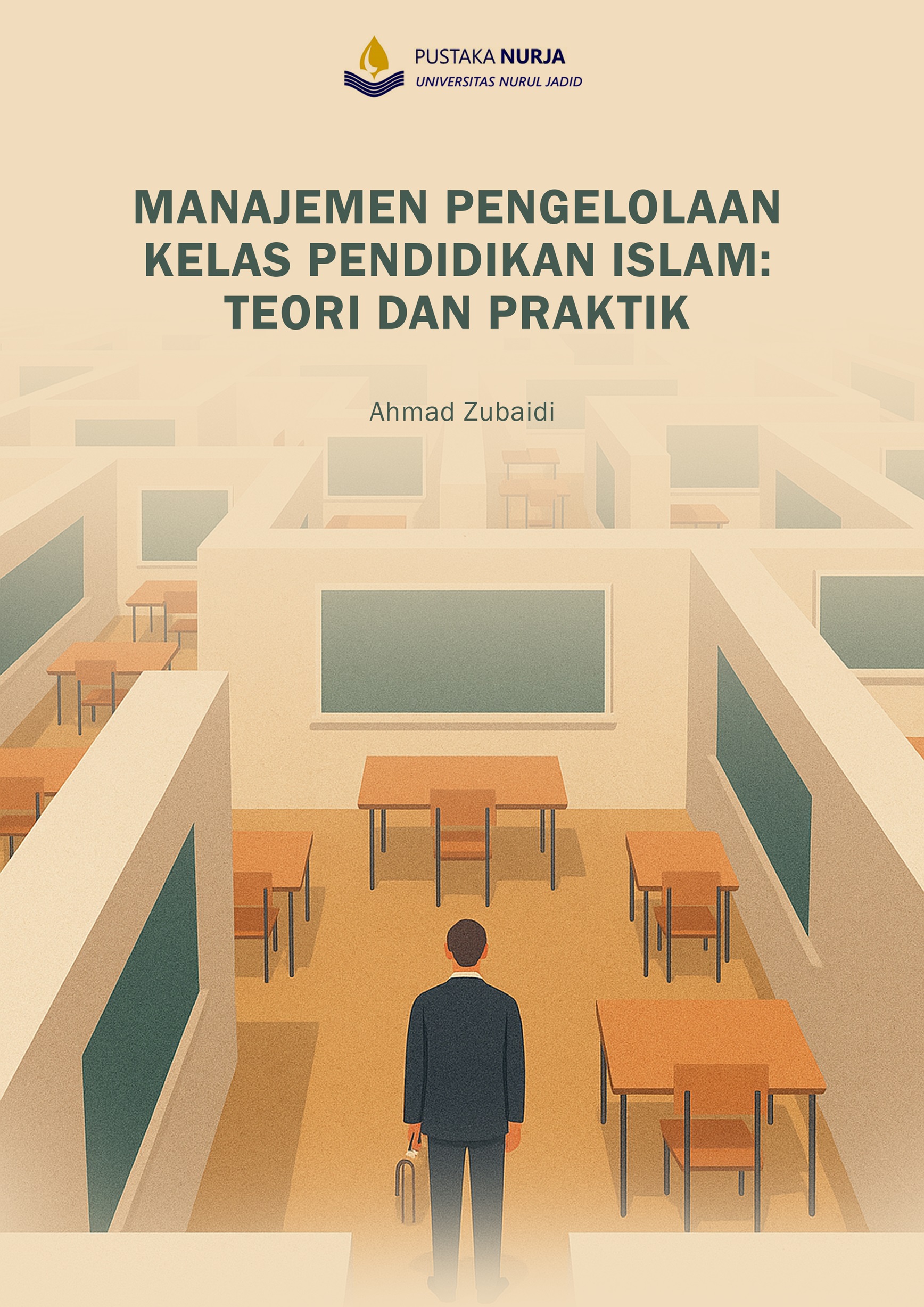MANAJEMEN PENGELOLAAN KELAS PENDIDIKAN ISLAM: TEORI DAN PRAKTIK