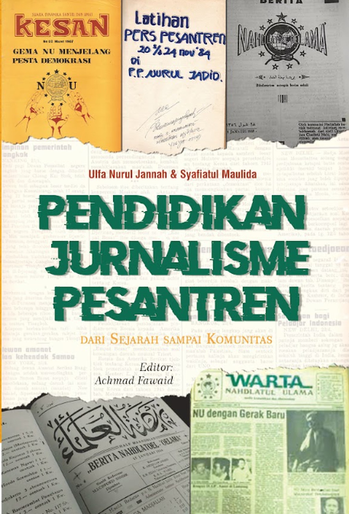 PENDIDIKAN JURNALISME PESANTREN: Dari Sejarah Sampai Komunitas