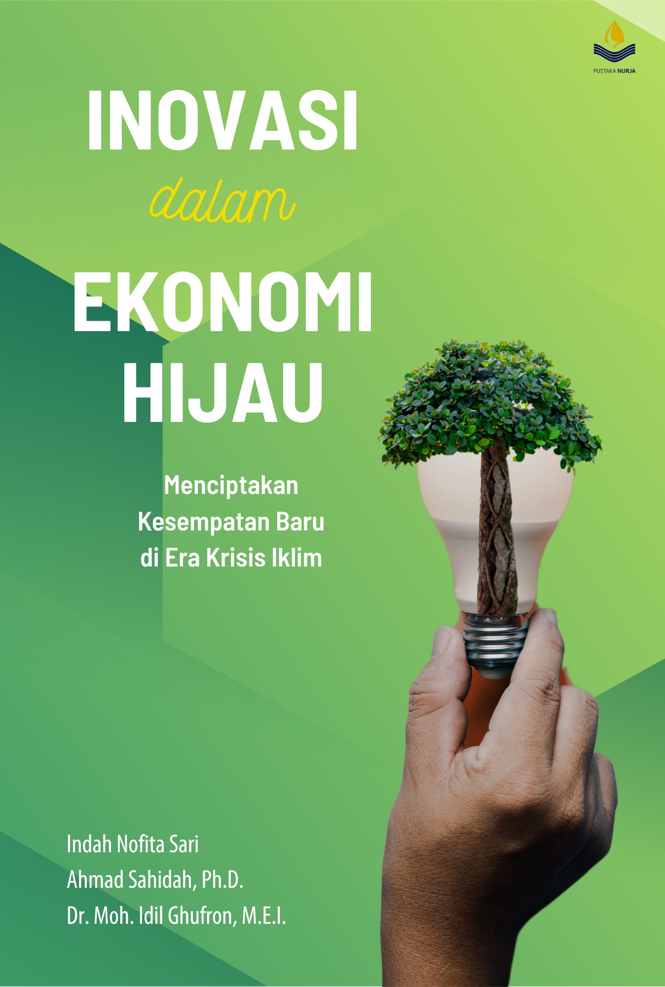 INOVASI DALAM EKONOMI HIJAU: Menciptakan Kesempatan Baru Di Era Krisis Iklim