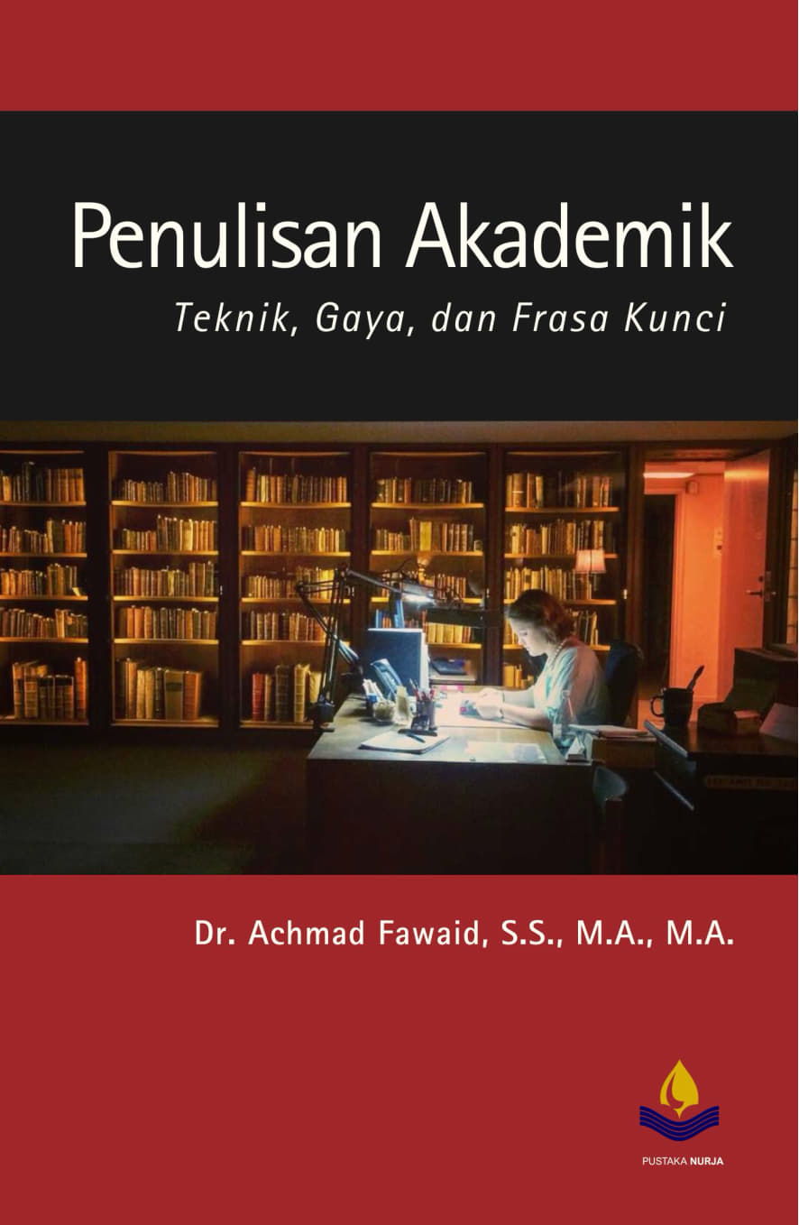 Penulisan Akademik: Teknik, Gaya, dan Frasa Kunci