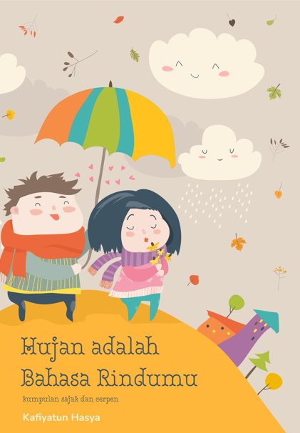Hujan adalah Bahasa Rindumu