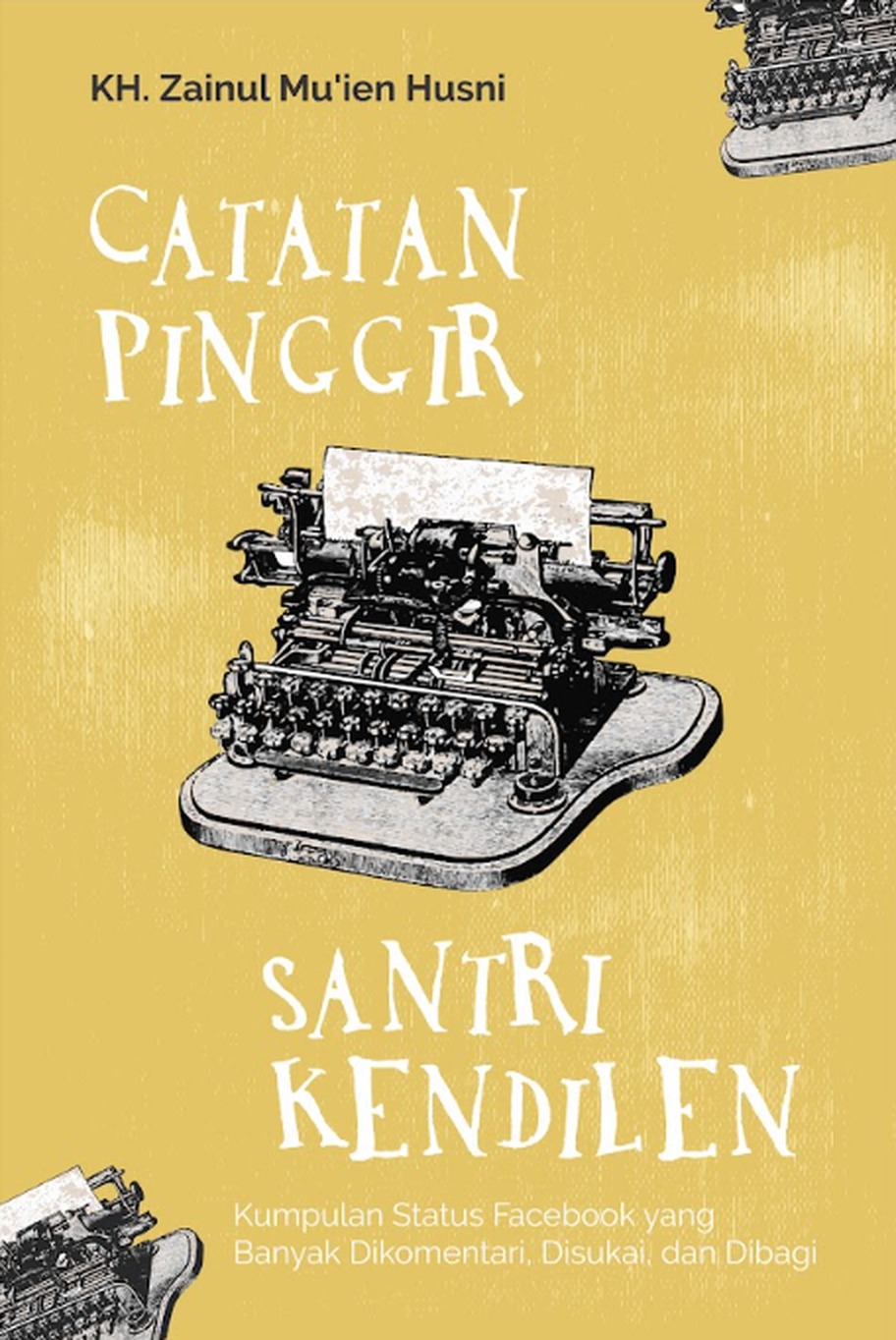 CATATAN PINGGIR SANTRI KENDILEN
