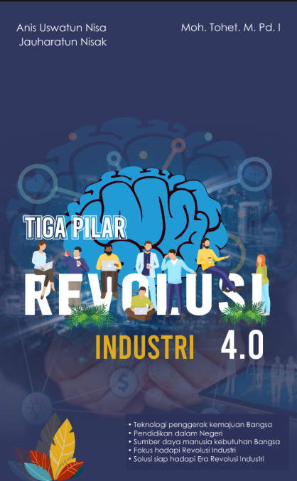 TIGA PILAR HADAPI REVOLUSI INDUSTRI 4.0