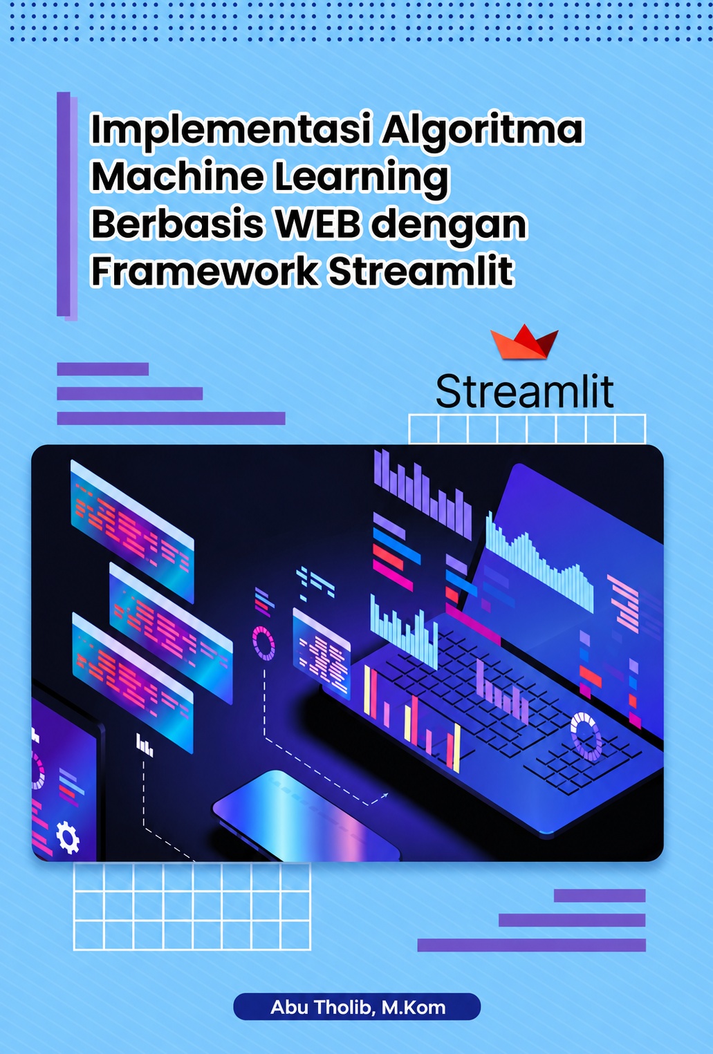 Implementasi Algoritma Machine Learning Berbasis Web dengan Framework Streamlit
