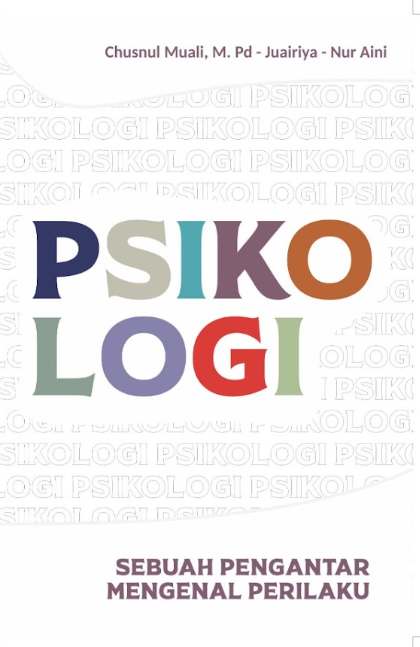PSIKOLOGI: SEBUAH PENGANTAR MENGENAL PERILAKU