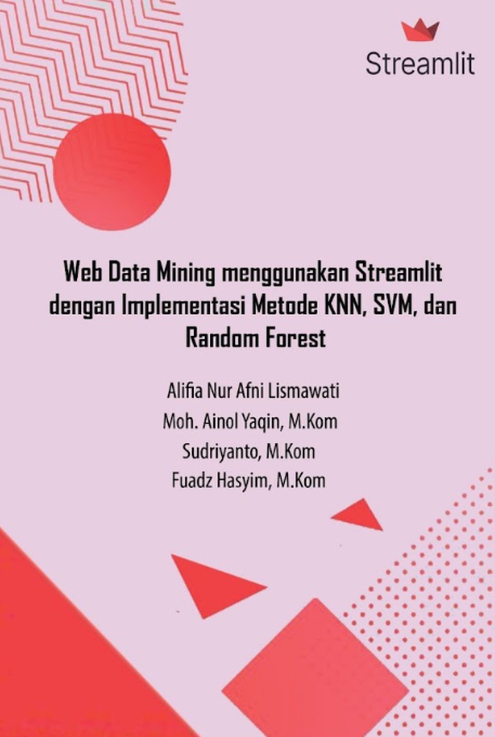 Web Data Mining menggunakan Streamlit dengan Implementasi Metode KNN, SVM, dan Random Forest