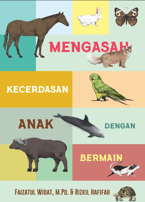 MENGASAH KECERDASAN ANAK DENGAN BERMAIN