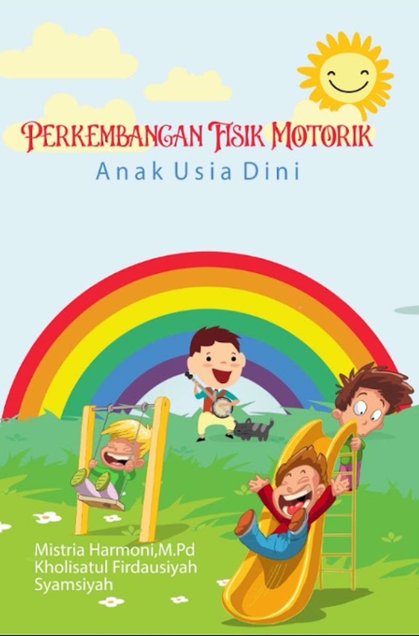 PENGEMBANGAN FISIK MOTORIK ANAK USIA DINI