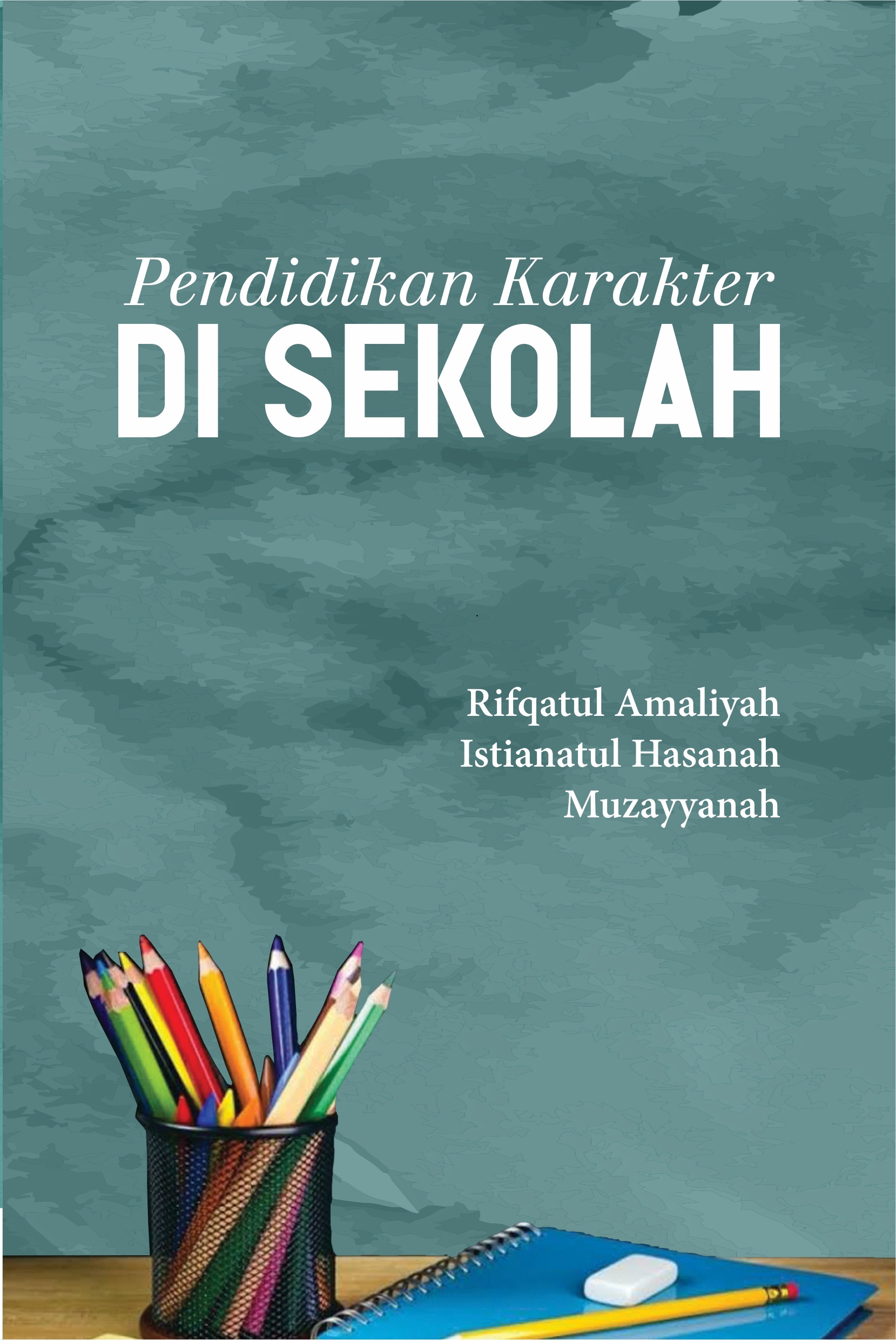 PENDIDIKAN KARAKTER DI SEKOLAH