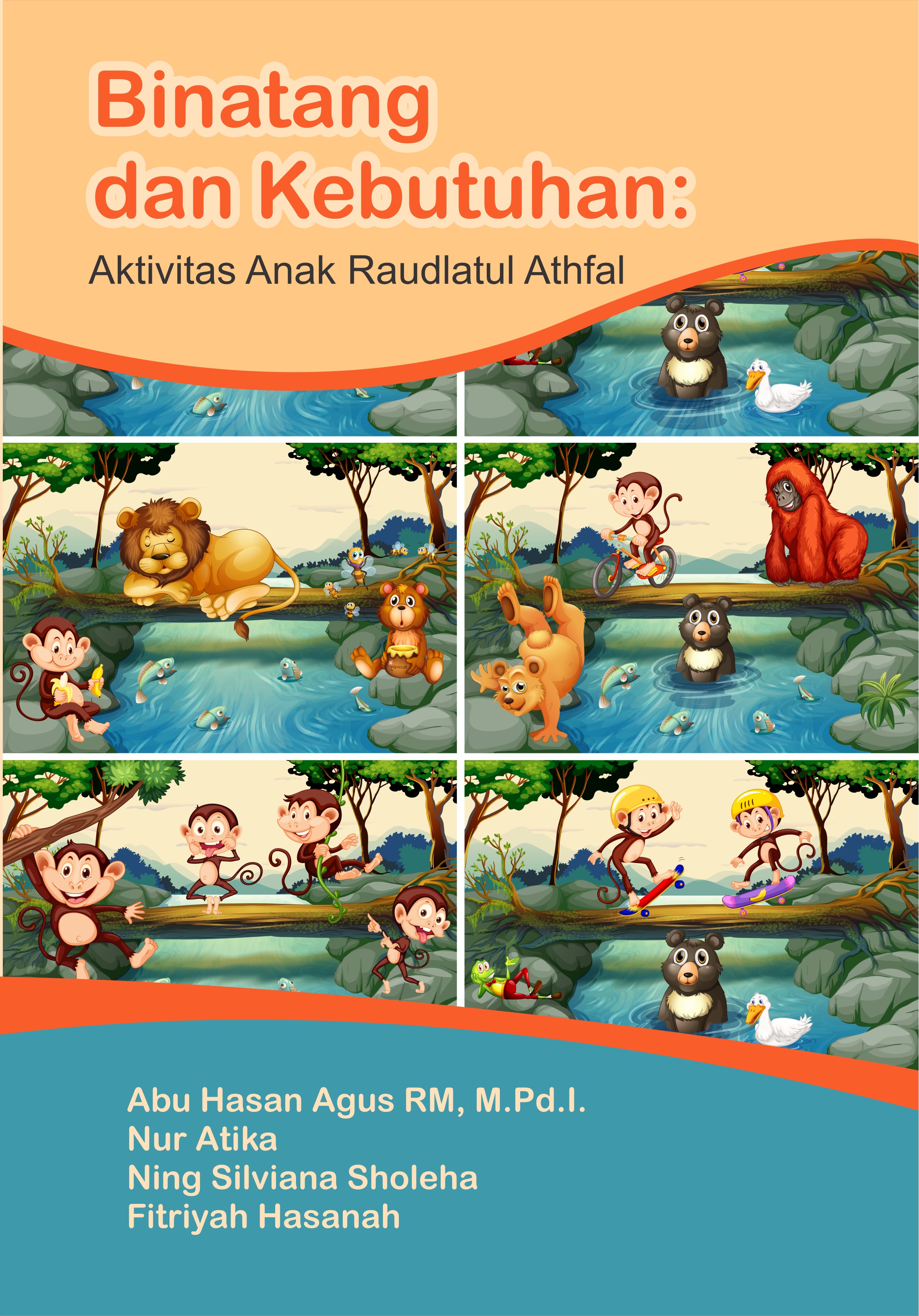 BINATANG DAN  KEBUTUHAN:  Aktivitas Anak Raudlatul Athfal