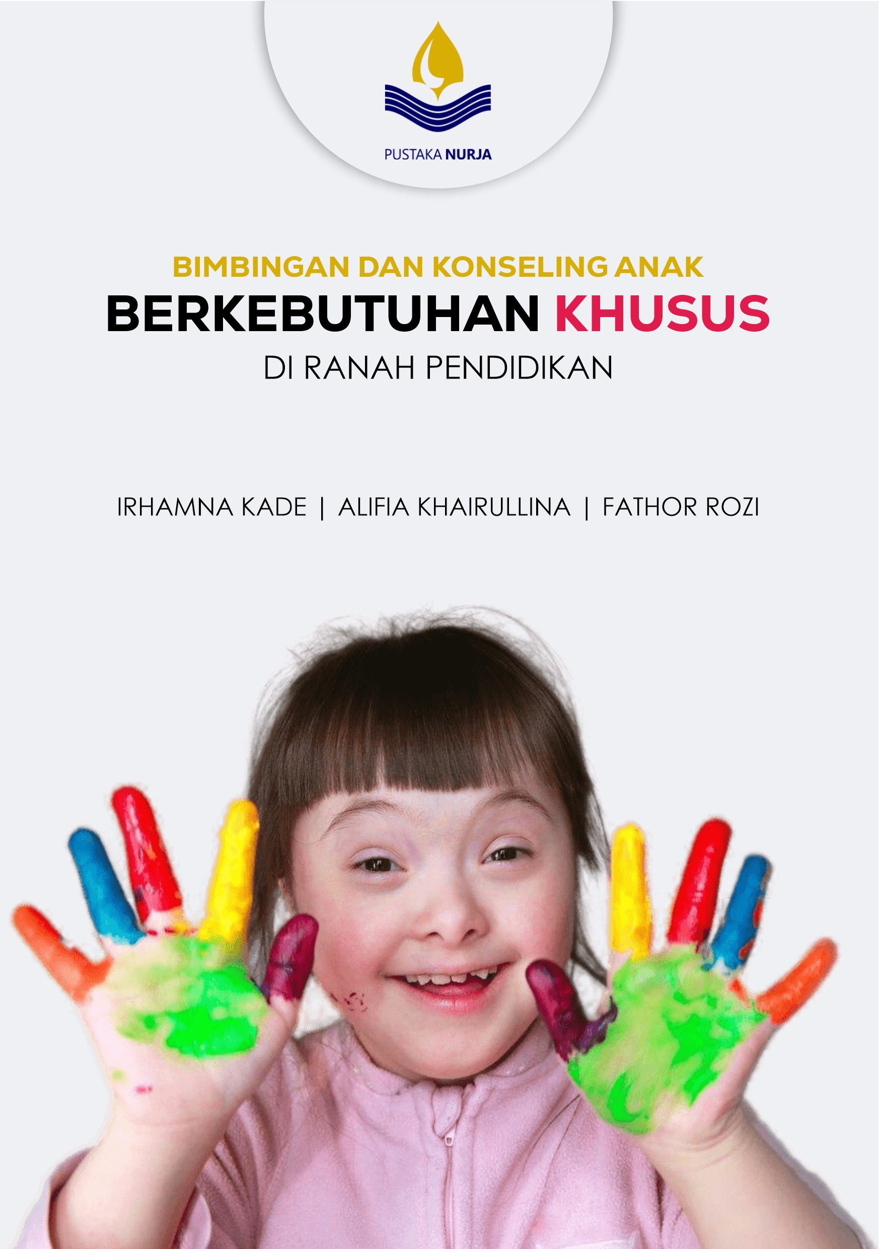 Bimbingan dan Konseling Anak Berkebutuhan Khusus di Ranah Pendidikan
