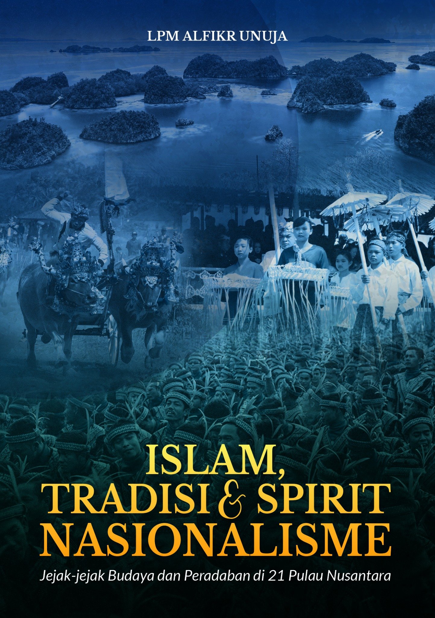 Islam, Tradisi, & Spirit Nasionalisme